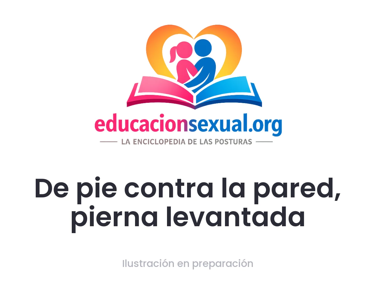 Posición sexual De pie contra la pared, pierna levantada: Una mujer se apoya contra la pared con una pierna levantada, mientras su pareja utiliza sus dedos para estimularla. La altura ajustable perm