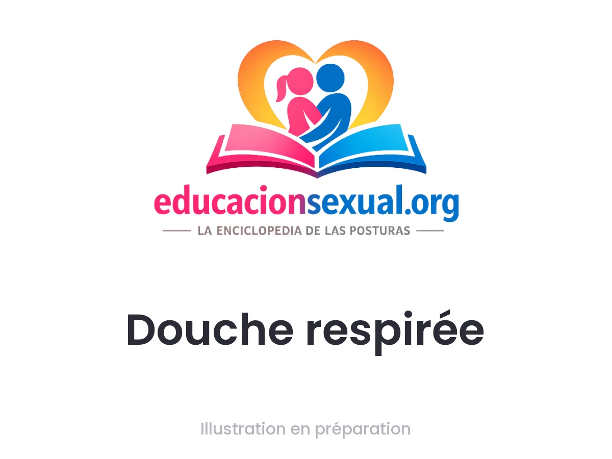 Position sexuelle Douche respirée: Debout sous une eau tiède, vous caressez lentement le pénis d’une main en calant chaque mouvement sur une respiration profonde, l’autre main