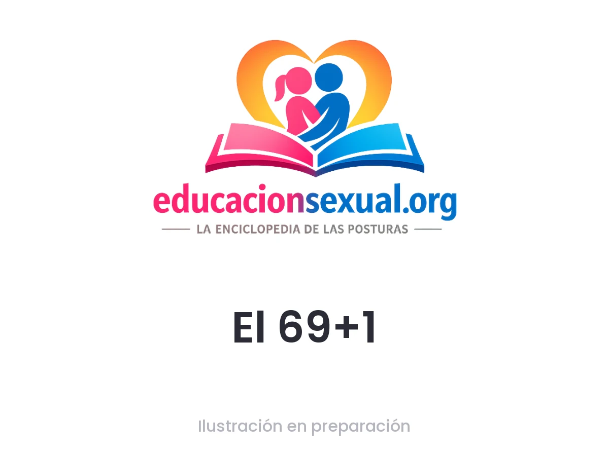 Posición sexual El 69+1: Dos participantes se colocan en posición 69, mientras el tercero se posiciona detrás de uno de ellos para penetrar o estimular. La dinámica 