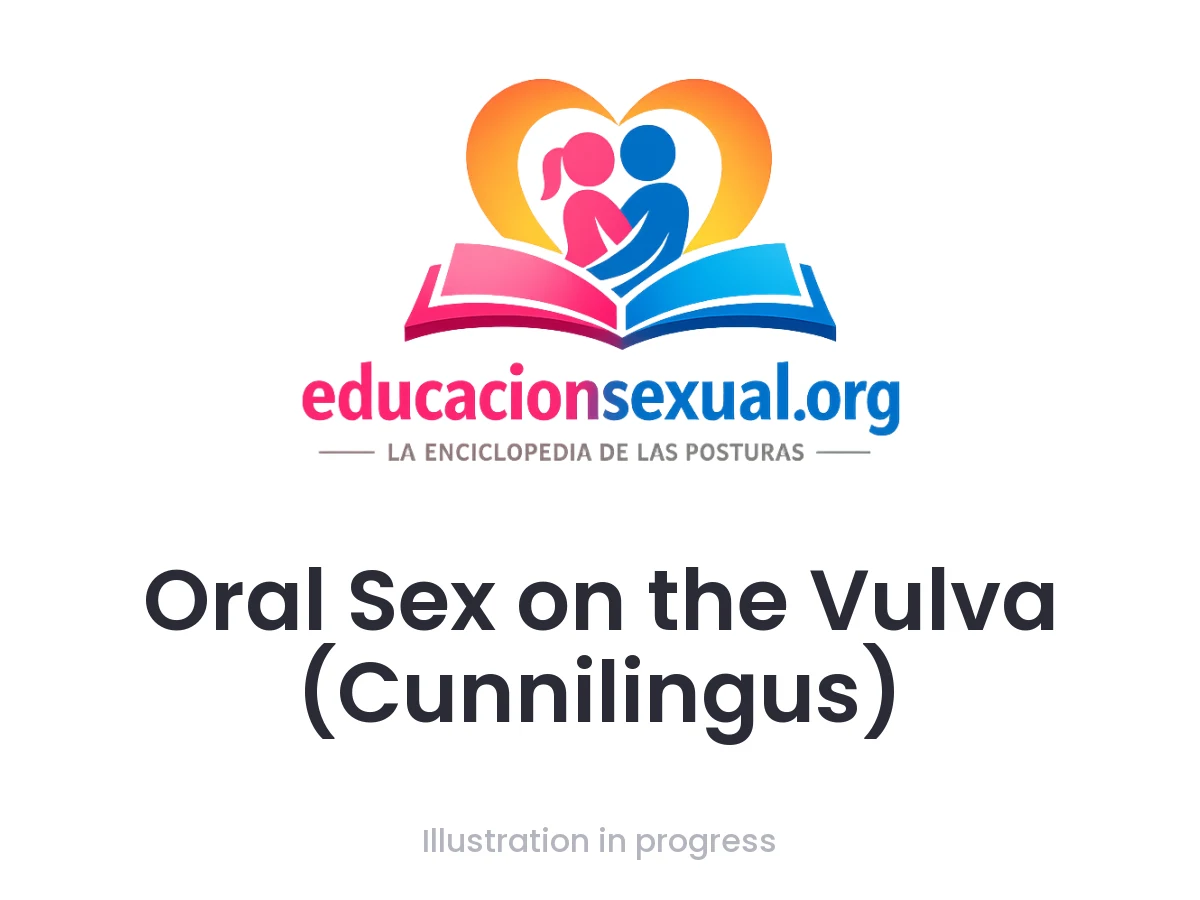 Sex position Oral Sex on the Vulva (Cunnilingus): The receiving partner lies on their back with a pillow under the hips and the knees apart; the giving partner lies face down between their l