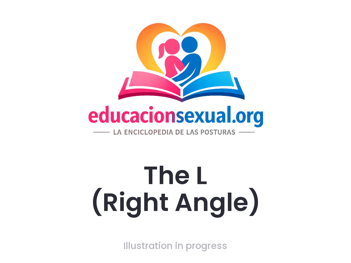 Sex position The L (Right Angle): One person lies on their back; the other positions themselves on their side, perpendicular, sliding under their legs so that the bodies form