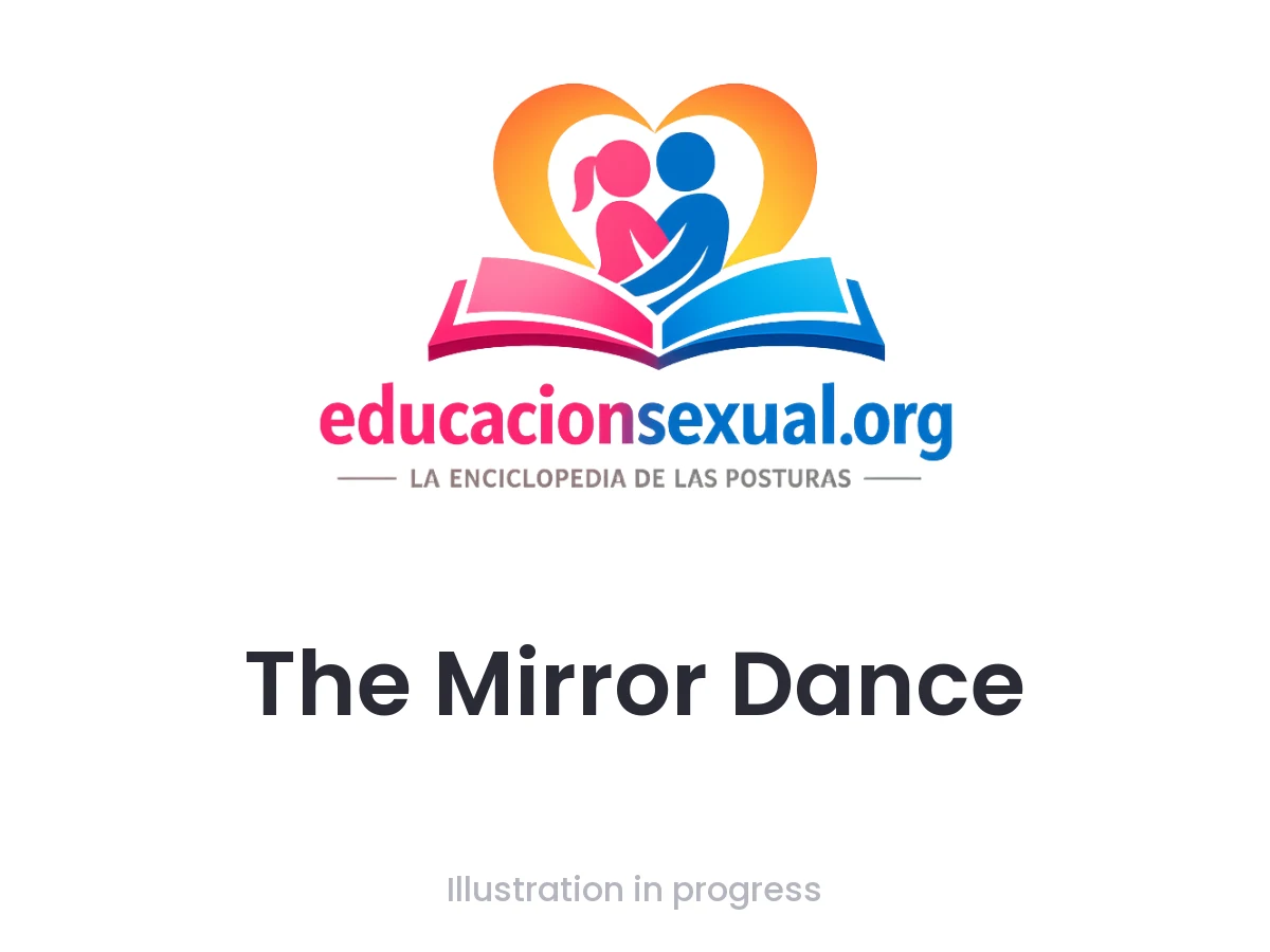 Sex position The Mirror Dance: With the body straight in front of the mirror, the hand forms a ring that slides from the base to the glans, adjusting the pressure while th