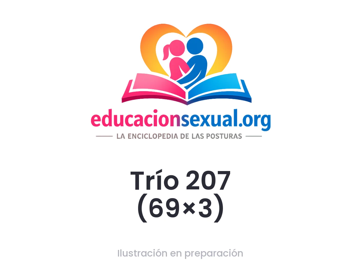 Posición sexual Trío 207 (69×3): Tres cuerpos se alinean en un círculo íntimo, donde cada boca y cada mano exploran y son exploradas. Las cabezas descansan sobre los muslos 